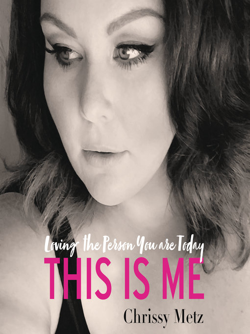 Title details for This Is Me by Chrissy Metz - Available